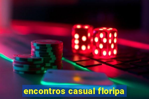 encontros casual floripa